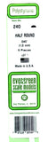 Evergreen 240 Styrene Half Round .040" .10cm pkg (5)