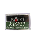 N Scale Kato 176-9108DCC Chicago Metra F40PH 183 Village of Itasca w/DCC