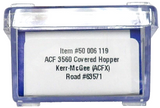 N Scale Atlas 50006119 Kerr-McGee ACFX 63571 ACF 3560 Center-Flow Covered Hopper