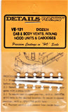 HO Scale Details West VE-121 Round Cab & Body Vents pkg (12)