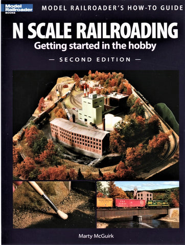 Kalmbach 12428 Model Railroader's N Scale Railroading 2nd Edition by Martin McGuirk