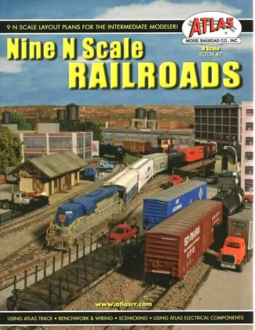 Atlas #7 Nine N Scale Railroads Layout Planning How-to Softcover Book