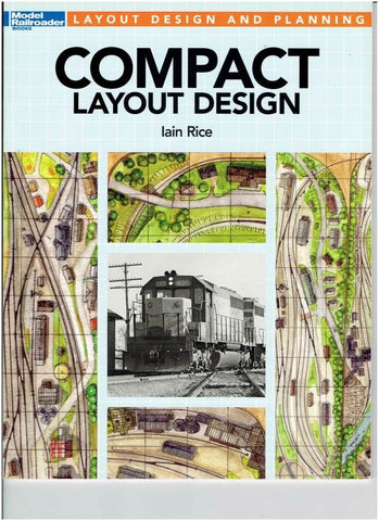 Kalmbach 12487 Compact Layout Design Book by Iain Rice
