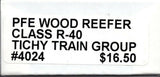 HO Scale Tichy Train Group 4024 Undecorated PFE Class R40 40' Double Sheathed Wood Reefer Kit