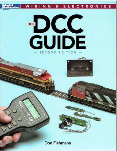 Kalmbach Model Railroader's The DCC Guide Second Edition by Don Fiehmann