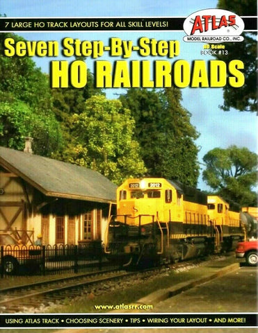Atlas #13 Seven Step-by-Step HO Railroads How-to Softcover Book